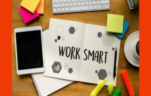 Strategies to Work Smarter